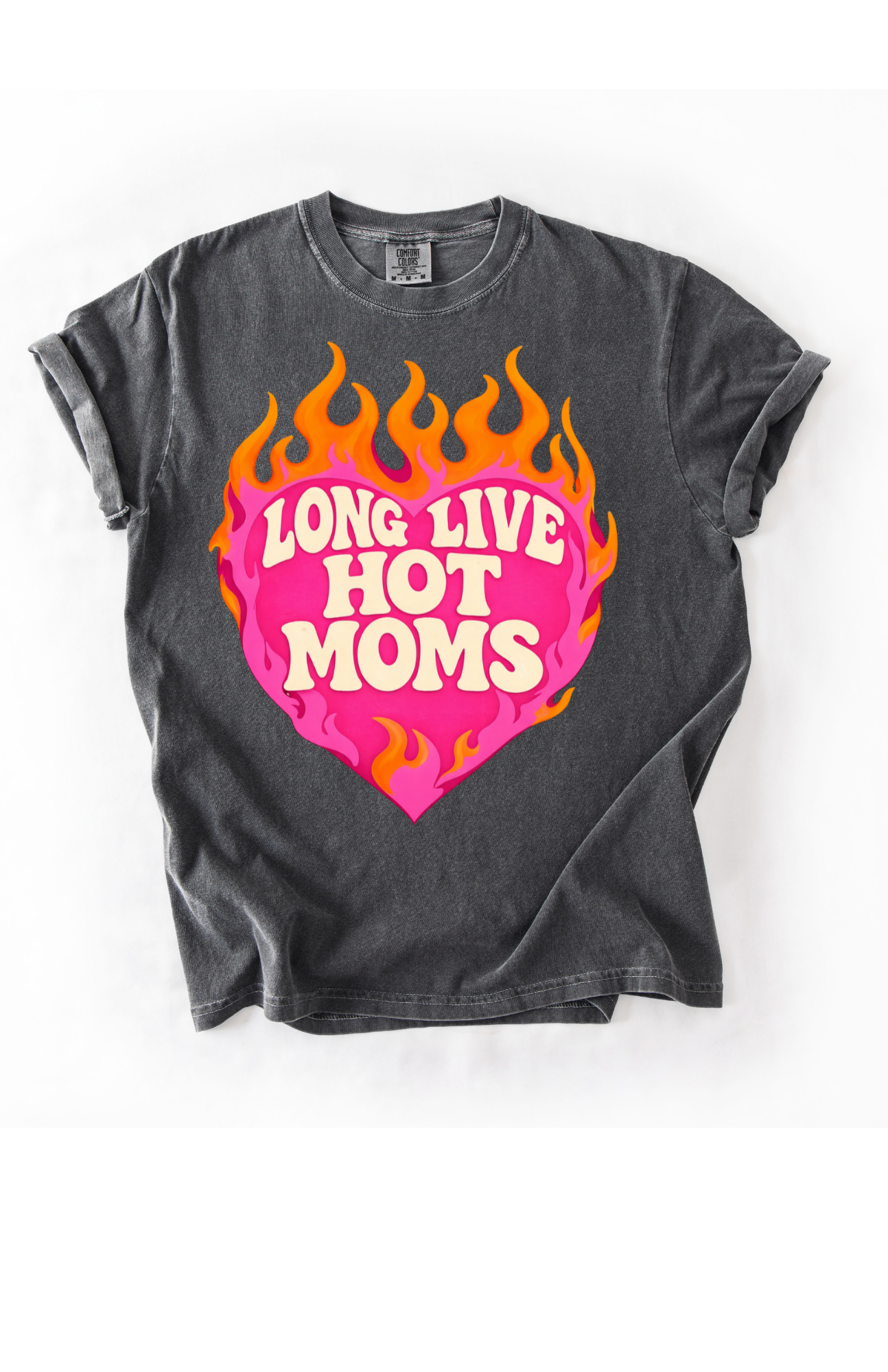 Long Live Hot Moms Tee