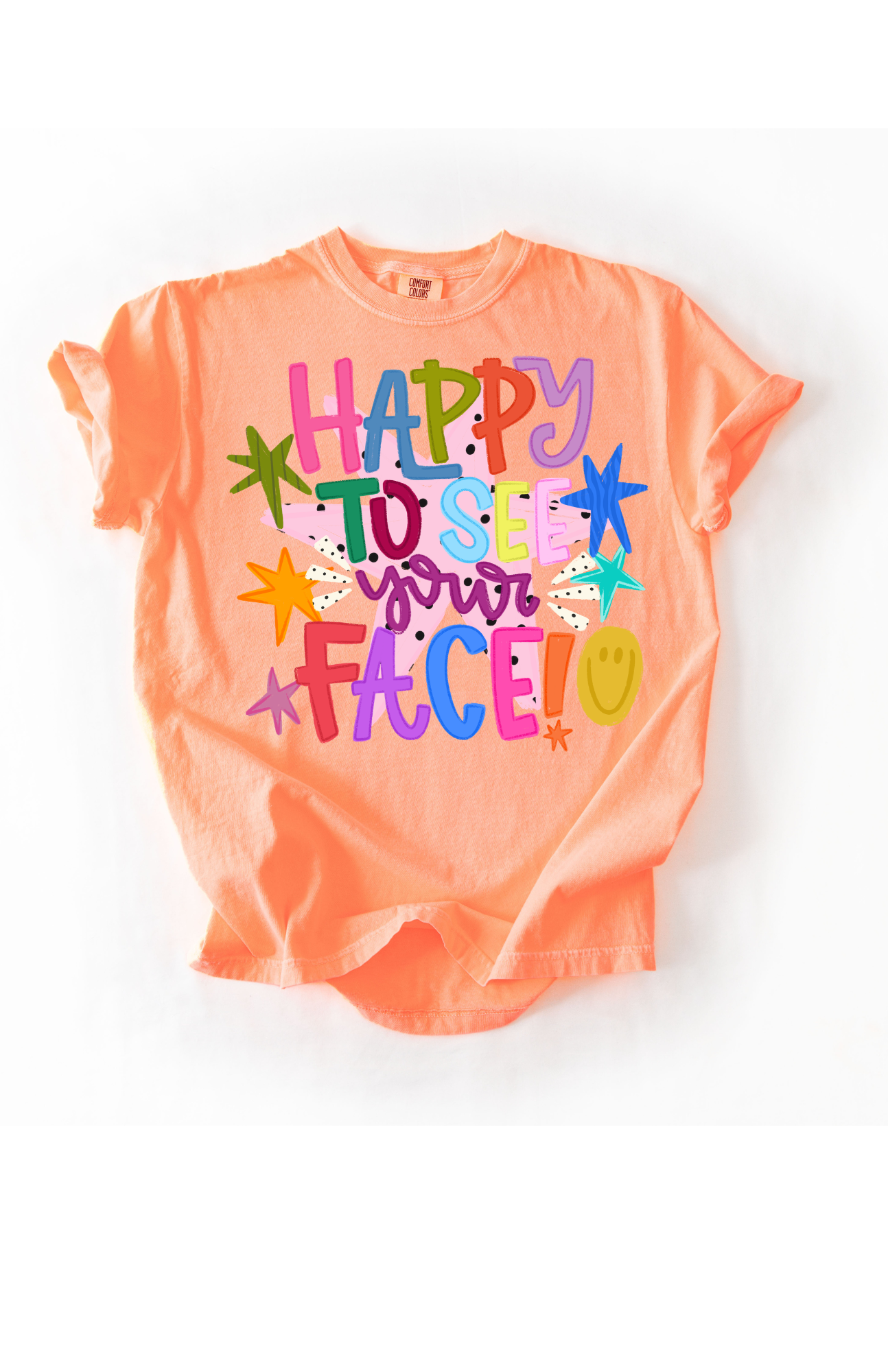 Happy to see your face tee