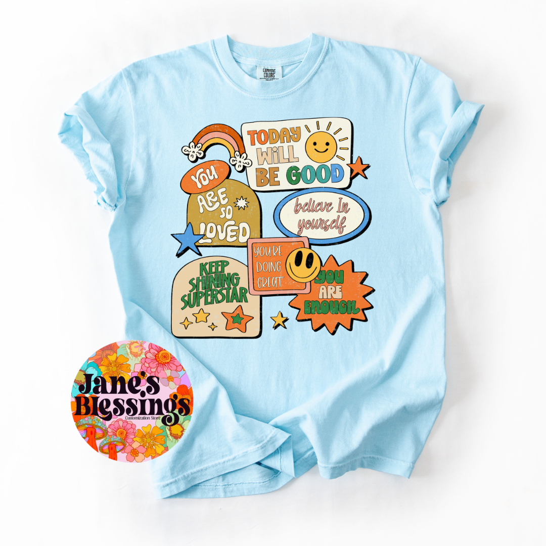 Today will be good tee