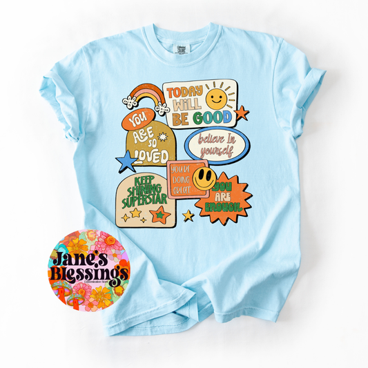 Today will be good tee