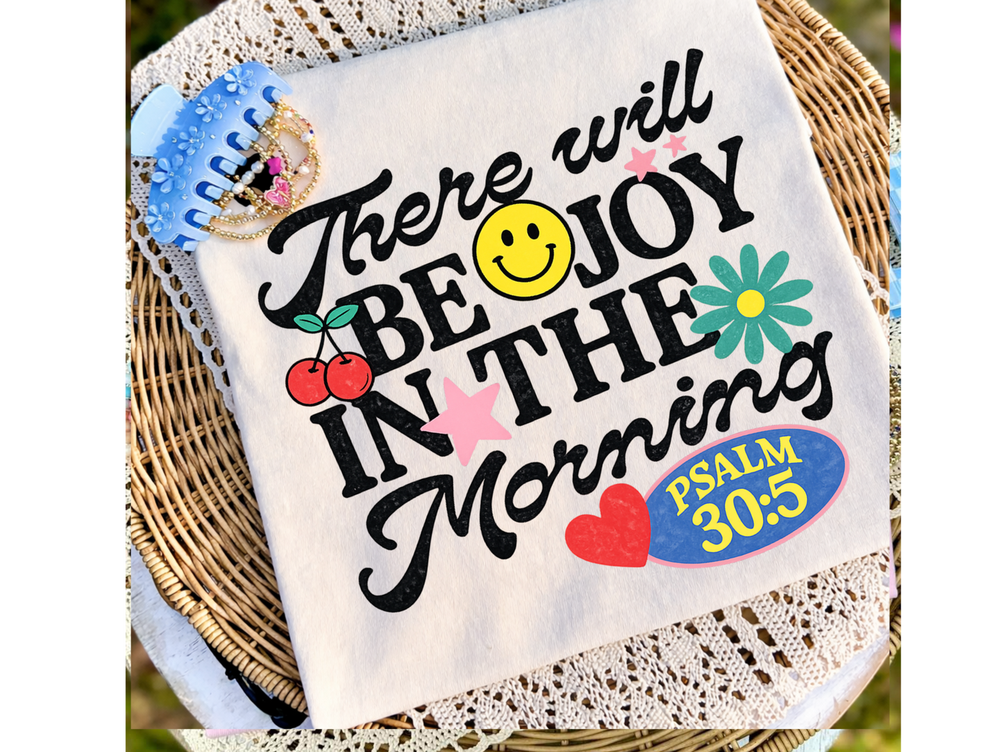 Joy in the morning