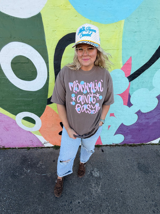 Mommin' Aint Easy