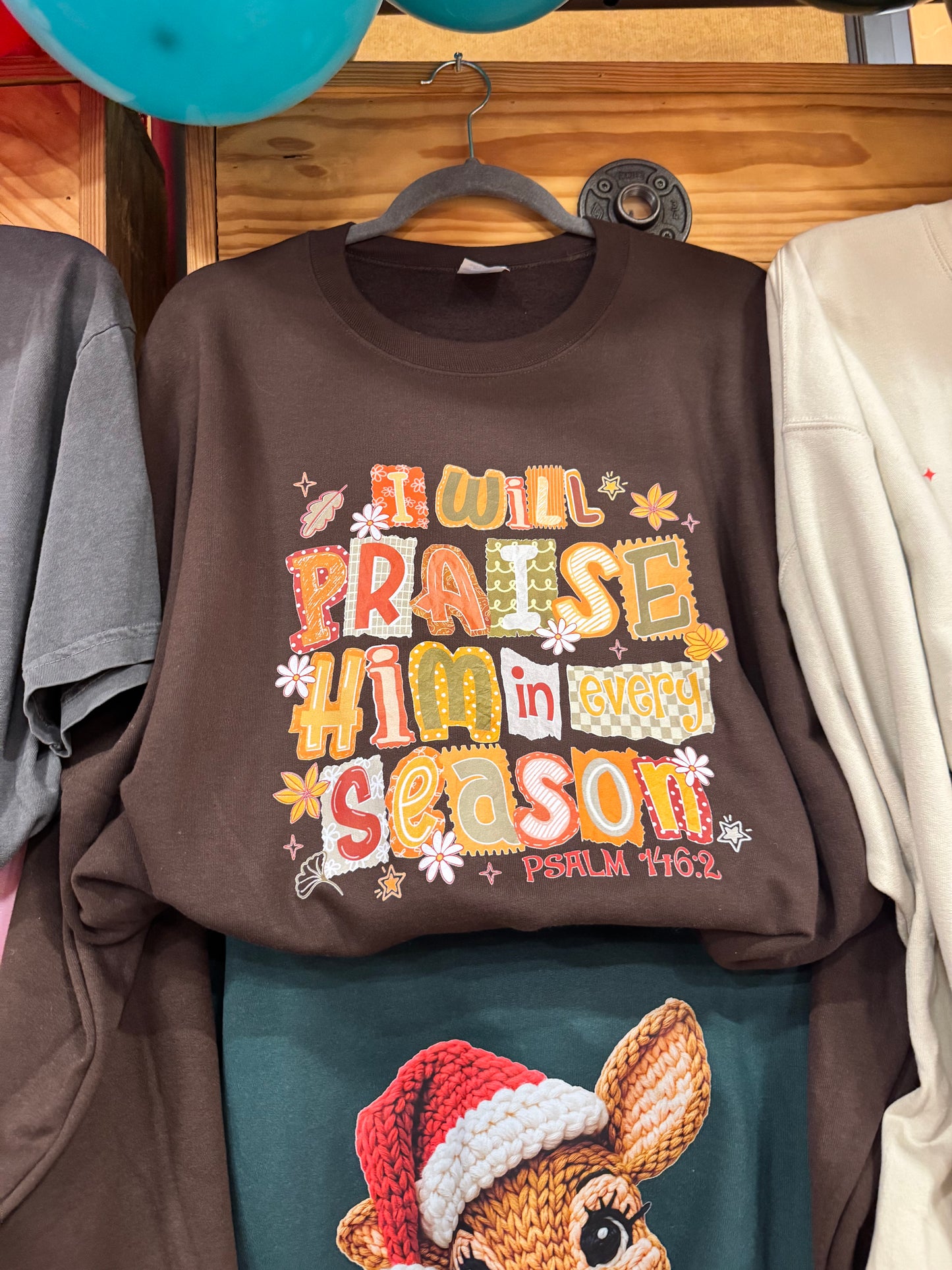 Praise Him in Every Season