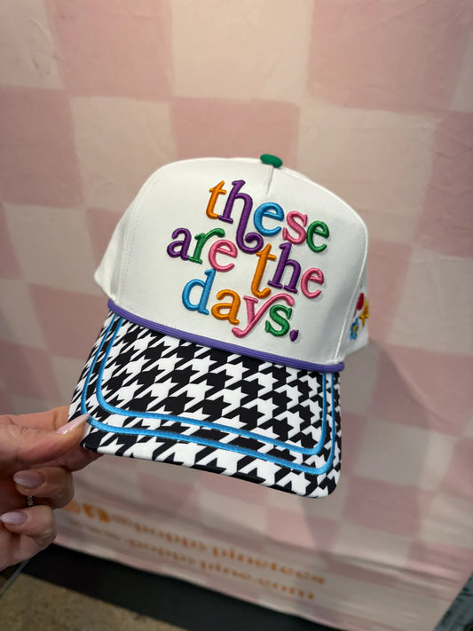 These Are the Days Colorful Hat
