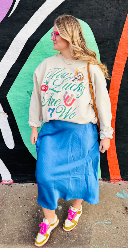 How Lucky Are We Sweatshirt